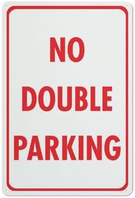No Double Parking Sign 8X12 Inch Rust Free Aluminum Easy To Read & Sturdy Keep Out Outdoor Metal Signs For Home Farm Yard