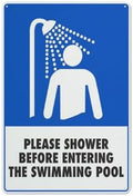 Please Shower Before Entering The Swimming Pool Sign 8 X 12 Inches Rust Free Aluminum - Uv Protected, Waterproof, Weatherproof And Fade Resistant - 4 Pre-Drilled Holes