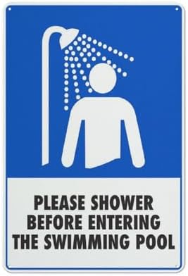 Please Shower Before Entering The Swimming Pool Sign 8 X 12 Inches Rust Free Aluminum - Uv Protected, Waterproof, Weatherproof And Fade Resistant - 4 Pre-Drilled Holes