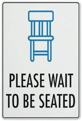 Please Wait To Be Seated Icon Sign Metal Signs 12X8 Inch Rust Free Aluminum,Uv Ink Printing,Durable/Weatherproof Outdoor For Home