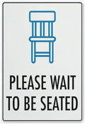 Please Wait To Be Seated Icon Sign Metal Signs 12X8 Inch Rust Free Aluminum,Uv Ink Printing,Durable/Weatherproof Outdoor For Home