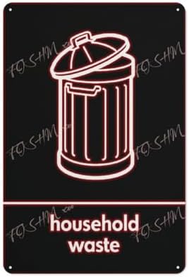 Metal Tin Sign Household Waste Bin Notice Sign Indoor & Outdoor Use Safety Warning Sign 12""X8"", Acrylic10
