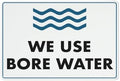 We Use Bore Water Sign 8""X12"" Rust Free Aluminum Signs Outdoor, Metal Tin Sign For Home, Business, Yard