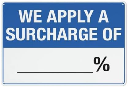 We Apply A Surcharge Of Sign For House Door Office Business Yard,Metal Aluminum Rust Free Sign - 12"" X 8"", Pre-Drilled Holes, Weather Resistant