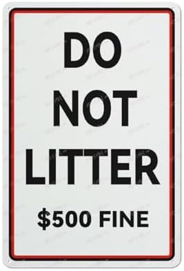 Do Not Litter 500 Fine Aluminum Sign Indoor & Outdoor Use Sign 12X8 Inch