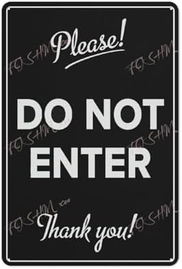Metal Tin Sign Please Do Not Sign Indoor & Outdoor Use Safety Warning Sign 12""X8"", Acrylic10