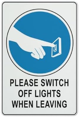 Please Switch Off Lights When Leaving Sign For Business 8"X12" Rust Free Aluminum Uv Printed,4 Pre-Drilled Holes.Durable/Weatherproof
