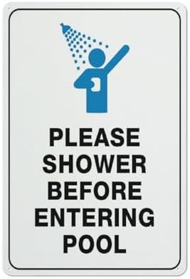 Please Shower Before Entering Pool Sign Signs Outdoor, Uv Printed Aluminum 12 X 8 In, Weatherproof And Security Signs For Home Or Business