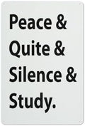 Metal Aluminum Sign Peace And Quite And Silence And Study Aluminum Sign Indoor & Outdoor Use Safety Warning Sign 12"X8"