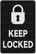 Keep Locked Metal Sign With Symbol Aluminum Uv Printed 4 Pre-Drilled Holes For Car Business Home Office Indoor Or Outdoor Use 8" X 12"