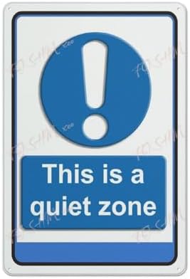 Retro Tin Sign This Is A Quiet Zone Indoor & Outdoor Use Safety Warning Sign 12""X8"", Acrylic4