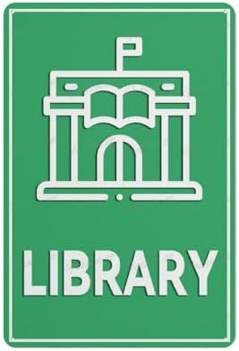 Library Aluminum Sign Indoor & Outdoor Use Safety Warning Sign 12"X8"