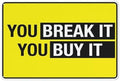 Retro Aluminum Sign You Break It You Buy It Aluminum Sign Indoor & Outdoor Use Safety Warning Sign 12"X8"