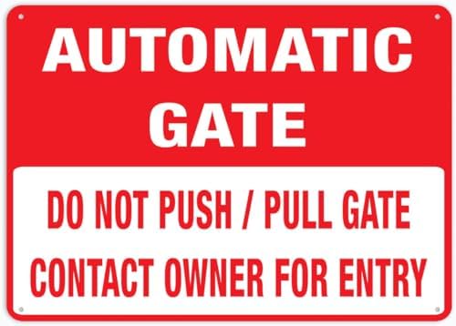 Do Not Push Pull Gate Contact Owner For Entry Automatic Gate Sign Outdoor Metal Sign - 12 X 8 Metal Signs For Business, Workplace, Office, Home, Delivery Signs, Road Signs, Garden Signs