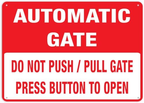 Do Not Push Pull Gate Press Button To Open Automatic Gate Sign Warning Tin Sign Home Kitchen Farm Garden Garage Wall Decor 12X8Inch