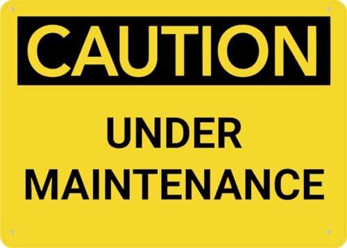 Caution Under Maintenance Sign 12X8 Inch Tin Sign Great For Garden And Yard Wall Decor