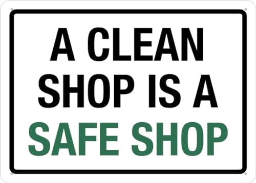 A Clean Shop Is A Safe Shop Sign Warning Tin Sign Home Kitchen Farm Garden Garage Wall Decor 12X8Inch