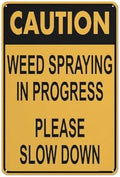 Caution Weed Spraying In Progress Please Slow Down Sign 12X8 Inch Aluminum Uv Ink Printed For House And Business