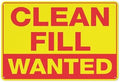 Clean Fill Wanted Sign 12 X 8 Inch Metal Sign, Rustproof Aluminum, Multicolor