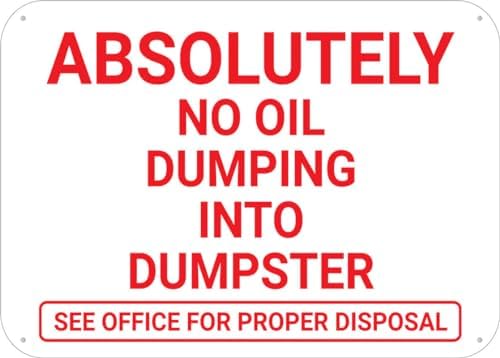 Absolutely No Oil Dumping Sign 8X12 Inch Rust Free Aluminum Easy To Read & Sturdy Keep Out Outdoor Metal Signs For Home Farm Yard