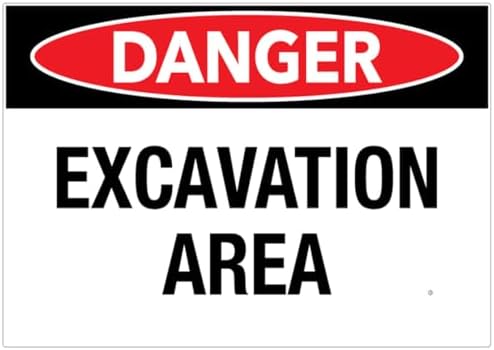 Danger Excavation Area Sign 8 X 12 Inches Rust Free Aluminum - Uv Protected, Waterproof, Weatherproof And Fade Resistant - 4 Pre-Drilled Holes