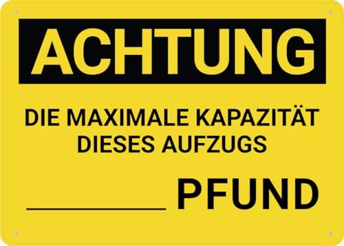 Achtung Maximale Kapazita T Dieses Aufzugs Caution This Elevator Maximum Capacity 12 X 8 Inch Metal Sign, Rustproof Aluminum, Multicolor