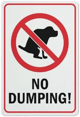 No Dumping Sign 12”X8” Metal Signs Aluminum Sign Pre-Drilled Holes For Easy Mounting Indoor Or Outdoor Use For Fence Door Or Gate