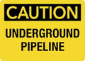 Caution Underground Pipeline Sign 8 X 12 Inches Rust Free Aluminum - Uv Protected, Waterproof, Weatherproof And Fade Resistant - 4 Pre-Drilled Holes