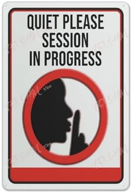 Placards Of Metal Quiet Please Session In Progress Signs Indoor & Outdoor Use Safety Warning Sign 12"X8"