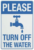Please Turn Off The Water Sign 12 X 8 Inch Metal Sign, Rustproof Aluminum, Multicolor