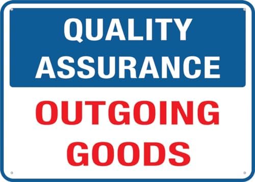 Quality Assurance Outgoing Goods For House Door Office Business Yard,Metal Aluminum Rust Free Sign - 12"" X 8"", Pre-Drilled Holes, Weather Resistant