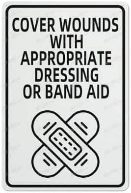 Warning Sign Tin Sign Vintage Tin Poster Cover Wounds With Appropriate Dressing Or Band Aid Door Or Wall Sign Metal Tin Vintage Aluminum Sign For Home Coffee Wall Decor 8X12Inch