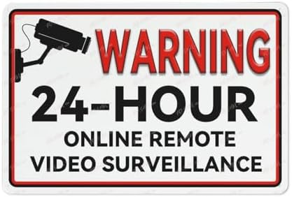 24 Hour Online Remote Video Surveillance Aluminum Sign Indoor & Outdoor Use Sign 12X8 Inch, Matel1
