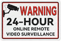 24 Hour Online Remote Video Surveillance Aluminum Sign Indoor & Outdoor Use Sign 12X8 Inch, Matel1