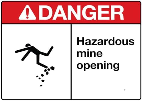 Danger Hazardous Mine Opening Sign 8X12 Inch Rust Free Aluminum,Uv Ink Printing,Indoor Or Outdoor Use
