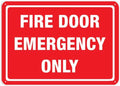 Fire Door Emergency Only 12X8 Inch Tin Sign Great For Garden And Yard Wall Decor