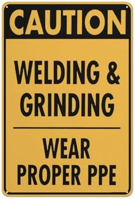 Caution Welding & Grinding Sign 12X8 Inches Metal Aluminum Signs, Weather Resistant, Weatherproof, Indoor Or Outdoor