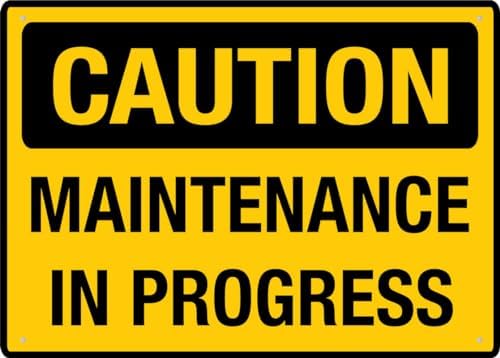 Maintenance In Progress Sign 8""X12"" Rust Free Aluminum Signs Outdoor, Metal Tin Sign For Home, Business, Yard