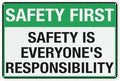 Metal Sign Safety First Safety Is Everyone S Responsibility Aluminum Sign Fade Resistant Easy Mounting Indoor/Outdoor Use Sign 12X8 Inch