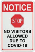 Notice Stop No Visitors Allowed Due To Covid For Business 8""X12"" Rust Free Aluminum Uv Printed,4 Pre-Drilled Holes.Durable/Weatherproof