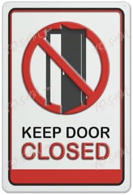 Placards Of Metal Keep Door Closed Notice Sign Indoor & Outdoor Use Safety Warning Sign 12""X8"", Acrylic6
