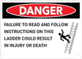 Danger Follow Instructions On This Ladder Sign 12X8 Inches Metal Aluminum Signs, Weather Resistant, Weatherproof, Indoor Or Outdoor
