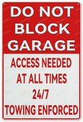 Do Not Block Garage Access Needed At All Times Towing Enforced Aluminum Sign Indoor & Outdoor Use Sign 12X8 Inch, Matel6