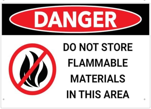 Danger Do Not Store Flammable Materials Sign For Business 8"X12" Rust Free Aluminum Uv Printed,4 Pre-Drilled Holes.Durable/Weatherproof