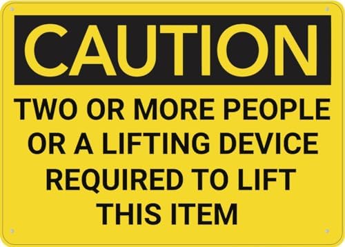 Caution Two Or More People Or Lifting Device Required Sign 12”X8” Metal Signs Aluminum Sign Pre-Drilled Holes For Easy Mounting Indoor Or Outdoor Use For Fence Door Or Gate