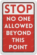 Placards Of Metal Stop No One Allowed Beyond This Point Sign Wall Art Decor Public Vintage Retro Tin Metal Sign Plaque 8X12 Inch