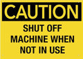 Caution Turn Off Machine When Not In Use Sign 8X12 Inch Rust Free Aluminum Easy To Read & Sturdy Keep Out Outdoor Metal Signs For Home Farm Yard