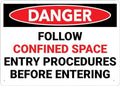 Danger Follow Confined Space Entry Procedures Before Entering Sign 8X12 Inch Rust Free Aluminum Easy To Read & Sturdy Keep Out Outdoor Metal Signs For Home Farm Yard
