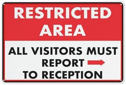 Metal Wall Art Decor Restricted Area All Visitors Must Report To Reception Right Arrow 12X8 Inches Metal Aluminum Signs Weather Resistant Weatherproof Indoor Or Outdoor