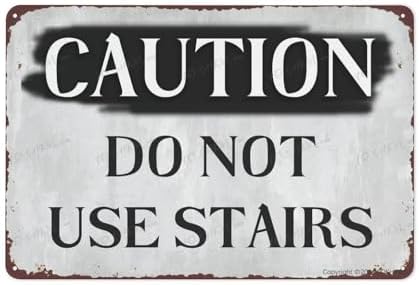 Metal Aluminum Sign Caution Do Not Use Stairs Sign Vintage Metal Sign 12"X8" Aluminum Warning Signs For Property Business Yard House Office